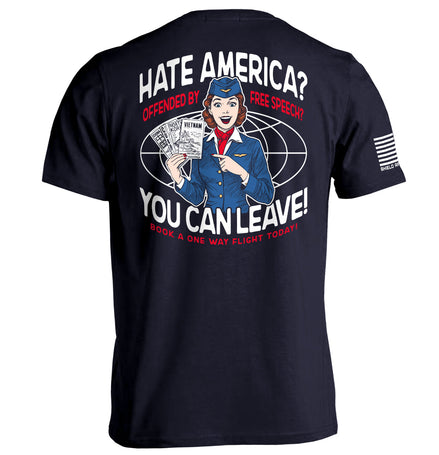 Hate America Offended By Free Speech You can Leave