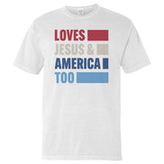 Loves Jesus & America Too Bold (Front)