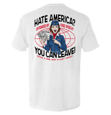Hate America Offended By Free Speech You can Leave